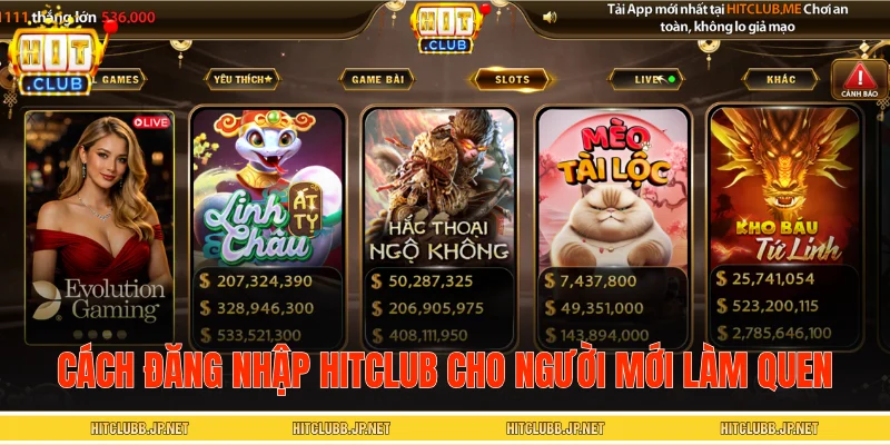 Cách đăng nhập HITCLUB cho người mới làm quen
