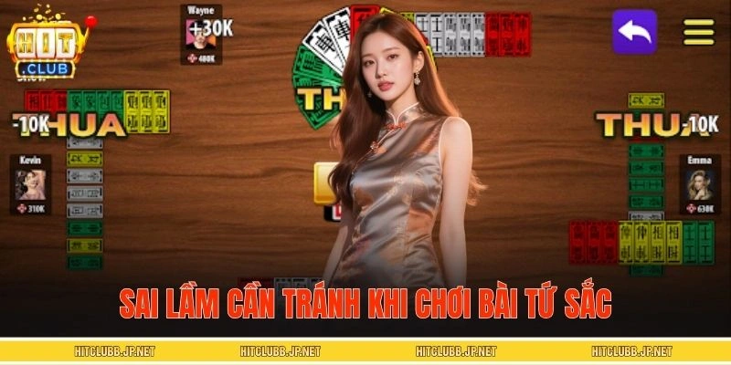 Hạn chế các sai lầm phổ biến khi chơi tứ sắc